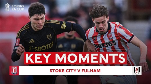 Stoke City 1-2 Fulham Highlights, Goals & Key Moments (15 Feb 2026) | FA Cup
