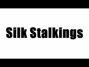 Silk Stalkings