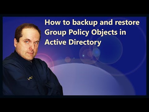 How to backup and restore Group Policy Objects in Active Directory