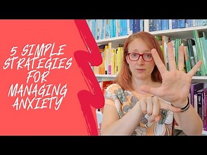 ANXIETY | 5 Simple Strategies for Managing Anxiety