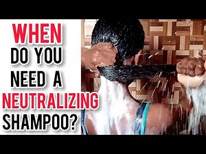 WHEN YOU NEED A NEUTRALIZING SHAMPOO: RELAXED HAIR: HAIRLISTABOMB