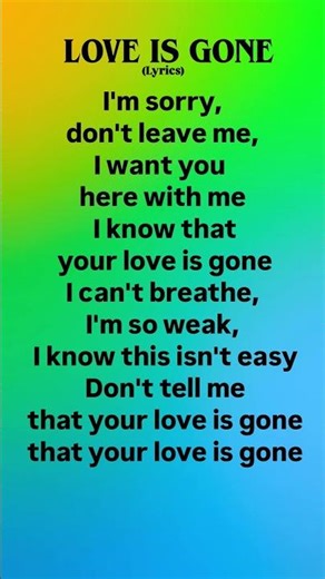 Love is Gone -(lyrics)-#musiclyrics #lyrics #ytshorts #explore #foryoupage✨ #loveisgone