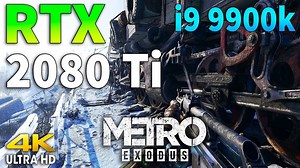 Metro Exodus 4K RTX 2080 Ti - i9 9900K (Extreme settings)