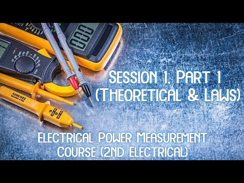 Session 1, Part 1 - Measurement Errors (Theoretical & Laws) - Electrical Power Measurement Course