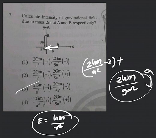 Calculate intensity of gravitational field due to mass 2 m at A... | Filo