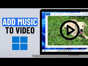 How to Add Music or Song to Video on Windows 11 (Easy Method)