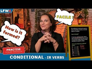Practise your French Conditional IR Verbs