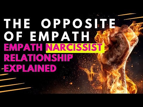 The Opposite of Empath and the Empath Narcissist Relationship Explained