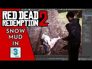 Tutorial RDR2 Snow in 3dsmax