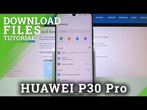 Find and Open Downloads - Get Access to Downloaded Files on HUAWEI P30 Pro