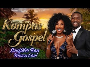 Best Of Kompa Gospel Haïtien 2025 | SouflèW Ban Mwen Lavi, Jésus Viv an Nou, Lanmou Ou Ranje Kè Mwen