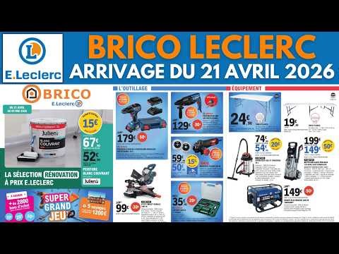 catalogue LECLERC bricolage du 21 avril 2026 ✅ Arrivage promo jardin 🔥