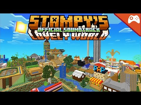Stampy's Lovely World - Official Soundtrack
