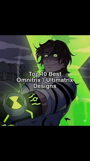 Top 10 Best Omnitrix & Ultimatrix Designs.⚡