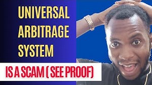 Universal Arbitrage System Investment is a SCAM (See Proof) scamalertreviews