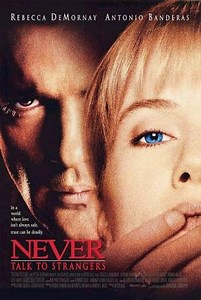 Never Talk to Strangers  (1995)