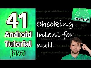 Android App Development Tutorial 41 - Checking Intent for null from putExtra | Java