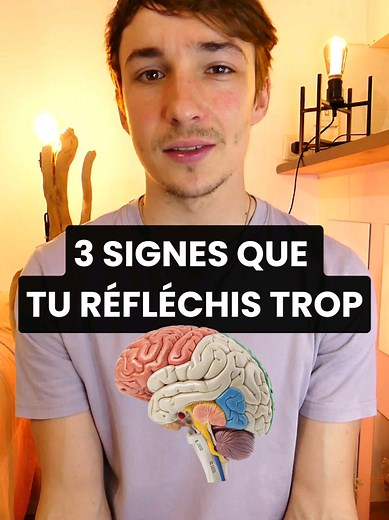 3 Signes Que Tu Réfléchis Trop