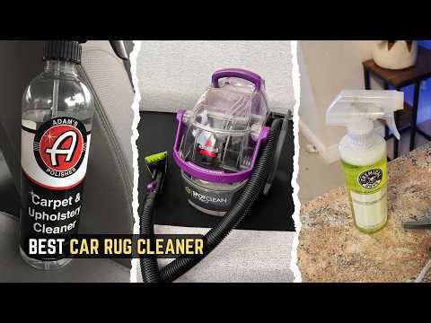 5 Best Car Rug Cleaners 2026: Deep Clean Your Mats Like New