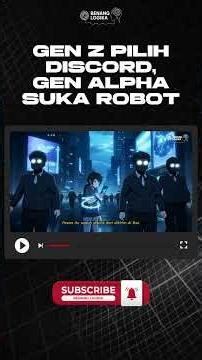 GEN Z PILIH DISCORD, GEN ALPHA SUKA ROBOT🤖 #5
