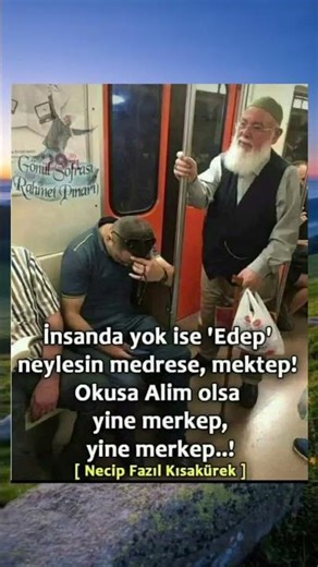 İnsandan yok ise edep..!