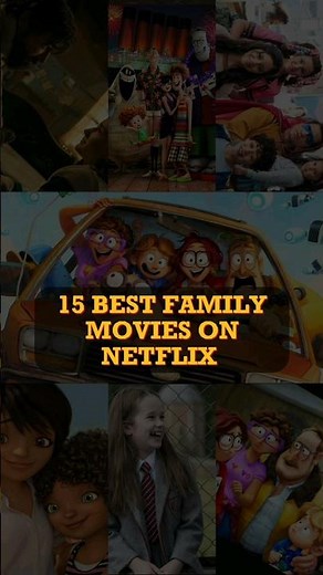 15 Best Family Movies On Netflix