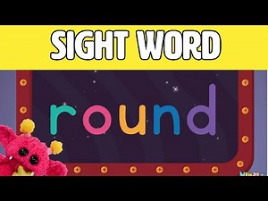 ROUND - Let's Learn the Sight Word ROUND with Hubble the Alien! | Nimalz Kidz! Songs and Fun!
