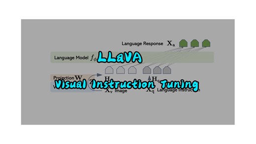 LLaVA: Visual Instruction Tuning简介