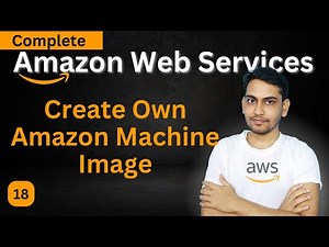 Create Custom Amazon Machine Image