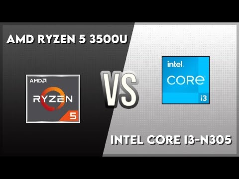 AMD Ryzen 5 3500U vs Intel Core i3-N305 Technical Comparison
