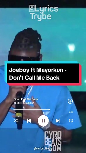 Joeboy ft Mayorkun - Don't Call Me Back (Lyrics)