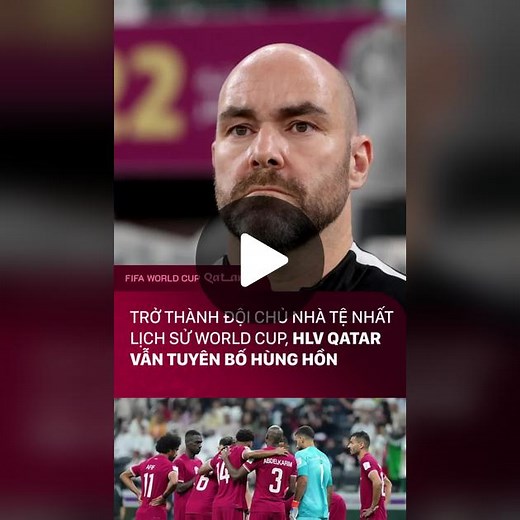 HLV Qatar Đối Mặt Thất Bại Tại World Cup 2022