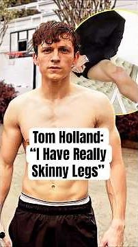 Tom Holland: “I Have Really Skinny Legs” #shorts #TomHolland #SpiderMan