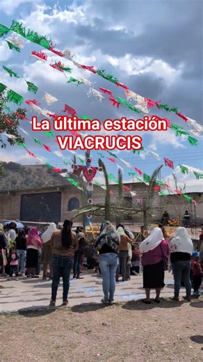 La última estación del viacrucis en Totohuehuetlan Gro 🇲🇽