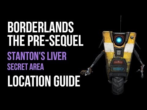 Borderlands The Pre-Sequel Stanton's Liver Secret Area Guide (I Come From The Land Up Over)