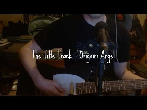 The Title Track - Origami Angel (Cover)