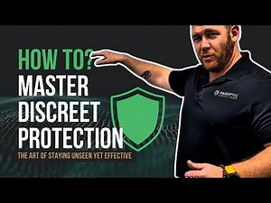 How To: Master Discreet Protection