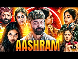 Ashram 2025 | Megastar Bobby Doel | New Blockbuster Bollywood Movie | Full Drama Movie 2025