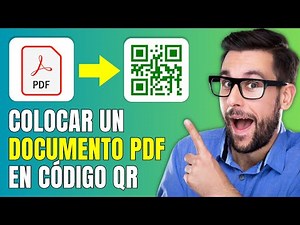 Cómo Colocar un Documento PDF en Código QR - Fácil y Rápido 2024