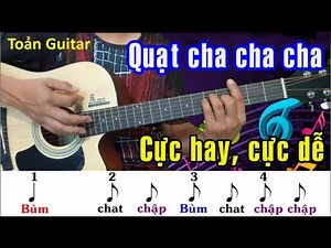 Quạt guitar Điệu cha cha siêu dễ tập - Hướng dẫn guitar đệm hát