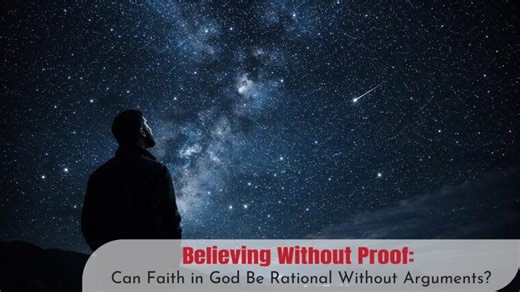 Believing Without Proof: Can Faith in God Be Rational Without Arguments? | The Stuff of Life | Asif Zaidi