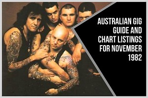 Australian Gig Guide and Chart Listings for November 1982 - Australian Music History