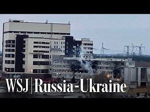 Ukraine Nuclear Power Plant Fire Extinguished as Russia Continues Attacks | WSJ