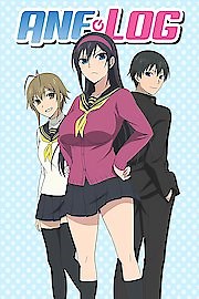 Watch Ane Log: Big Sister Moyako's Never-ending Monologue Season 1 Episode 1 - My younger brother is a pervert. Subtitled