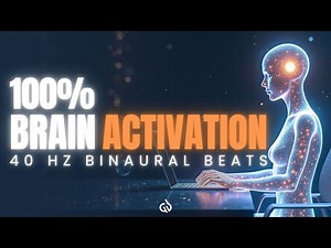 40 Hz Brain Activation Binaural Beats: Gamma Waves for Study & Focus