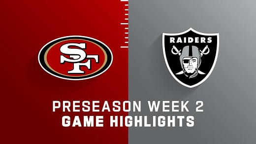 49ers vs. Raiders highlights | Preseason Week 2