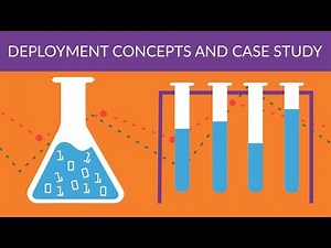Data Science Methodology 101 - Deployment Concepts and Case Study