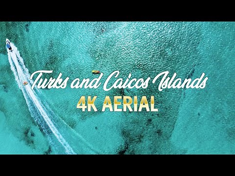 Turks and Caicos Islands 4K Drones - Beaches Turks and Caicos 4K Aerial Footage