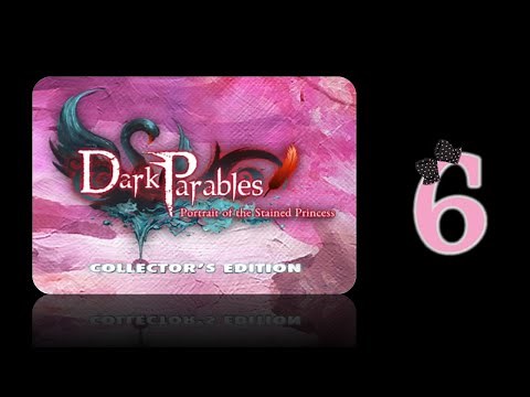 Dark Parables 16: Portrait Of The Stained Princess (CE) - Ep6