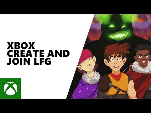 Learn how to create and join LFG on Xbox